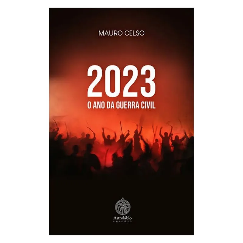 2023 - O ANO DA GUERRA CIVIL