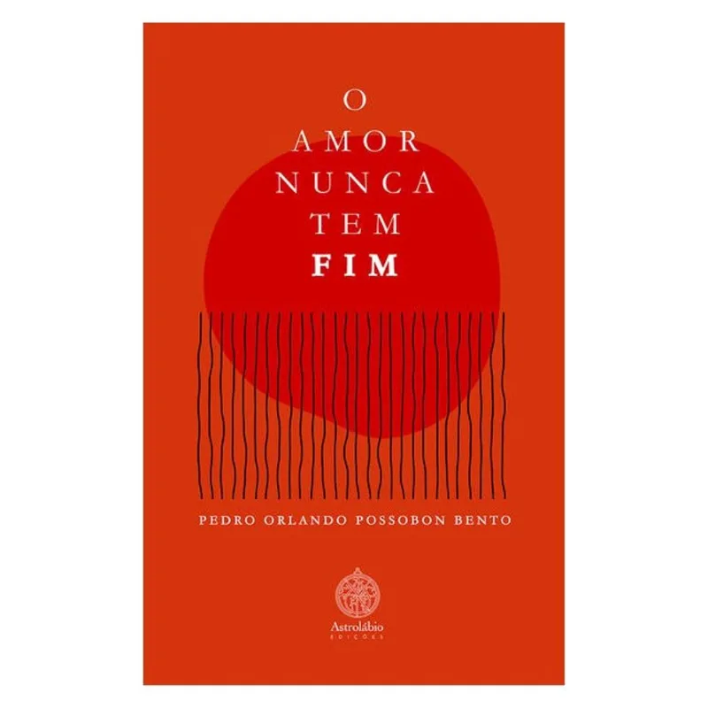 O AMOR NUNCA TEM FIM