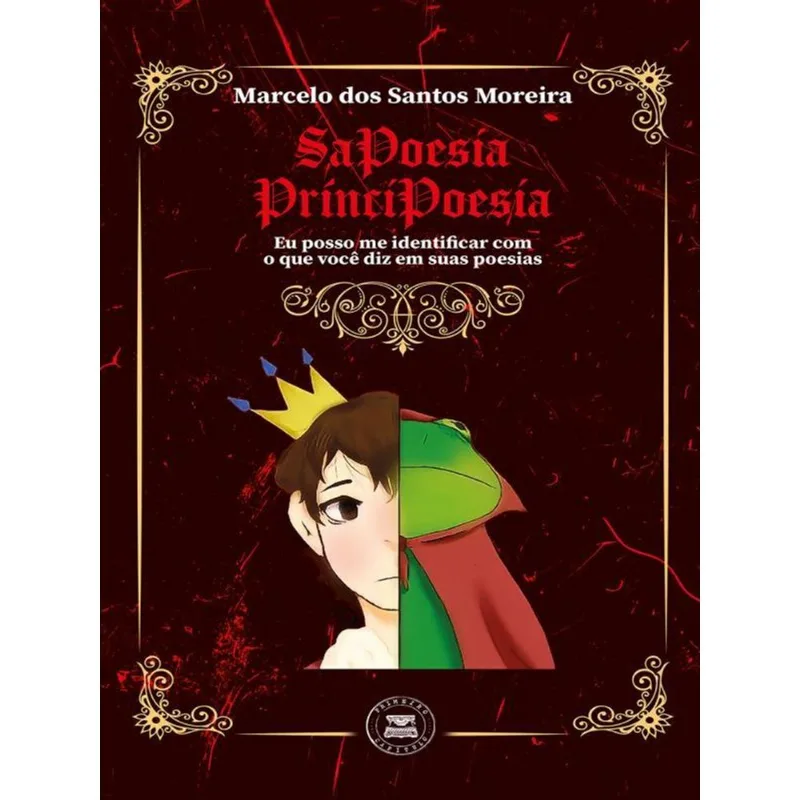 SAPOESIA PRÍNCIPOESIA: EU POSSO ME IDENTIFICAR COM O QUE VOCÊ DIZ EM SUAS POESIAS