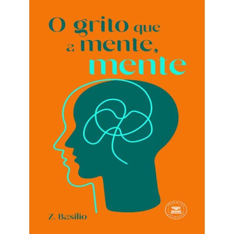 O GRITO QUE A MENTE, MENTE