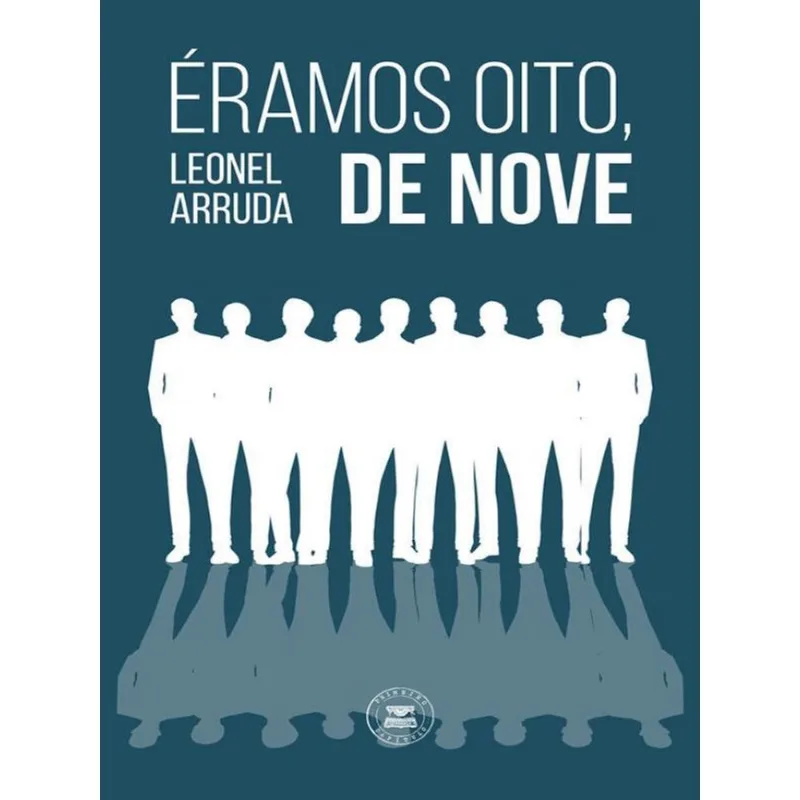 ÉRAMOS OITO, DE NOVE