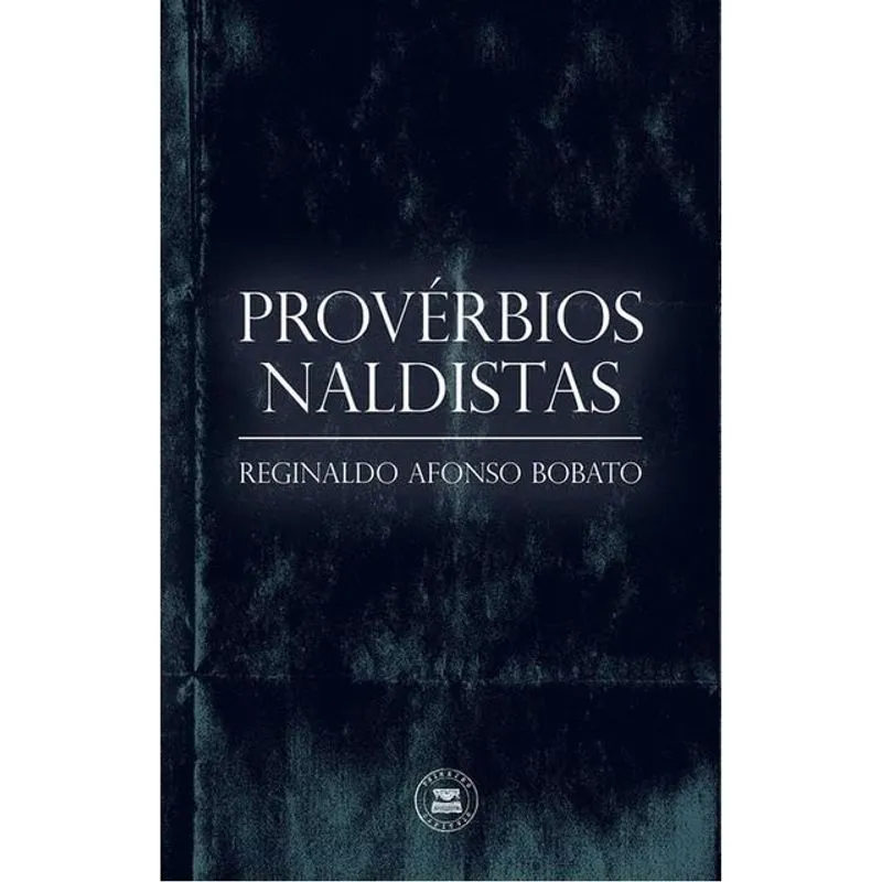 PROVÉRBIOS NALDISTAS