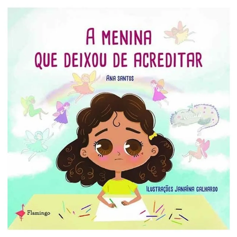 A MENINA QUE DEIXOU DE ACREDITAR