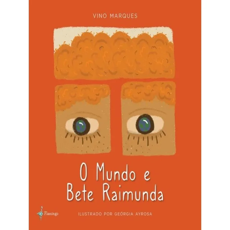 O MUNDO E BETE RAIMUNDA