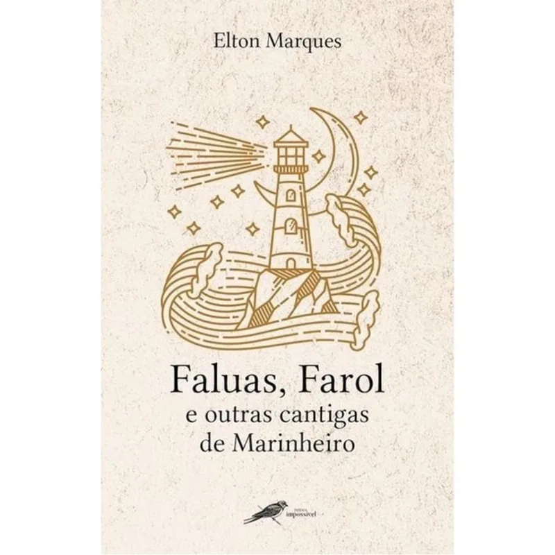 FALUAS, FAROL E OUTRAS CANTIGAS DE MARINHEIRO