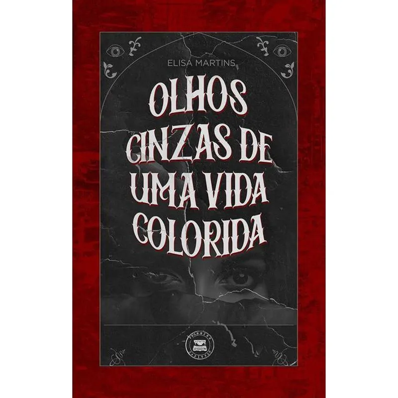 Olhos cinzas de uma vida colorida