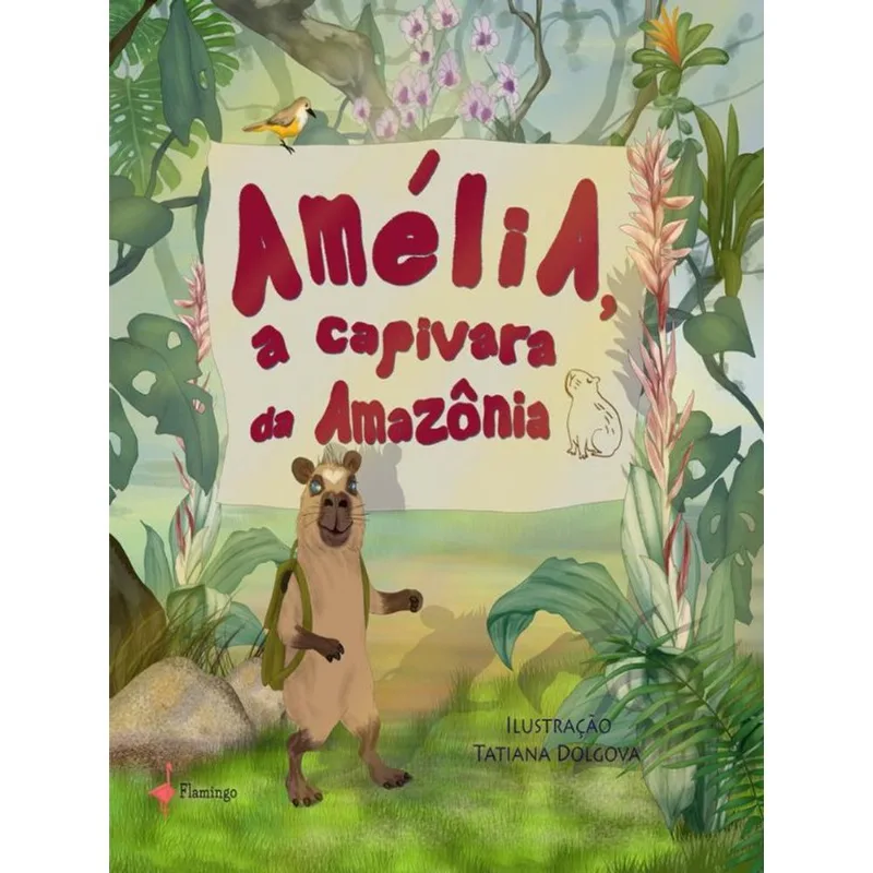 AMÉLIA, A CAPIVARA DA AMAZÔNIA