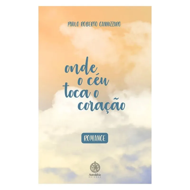 ONDE O CÉU TOCA O CORAÇÃO
