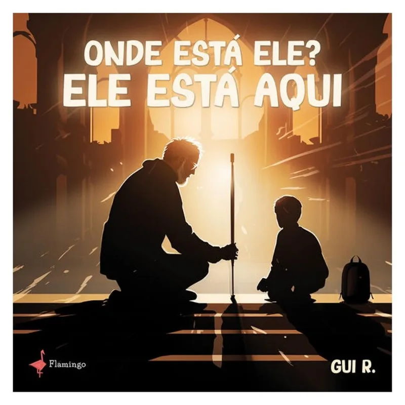 ONDE ESTÁ ELE? ELE ESTÁ AQUI
