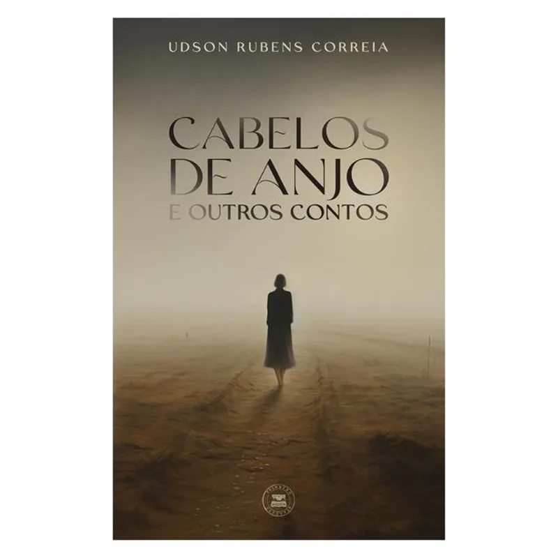 CABELOS DE ANJO E OUTROS CONTOS