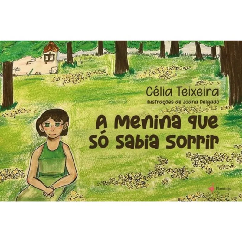 A MENINA QUE SÓ SABIA SORRIR