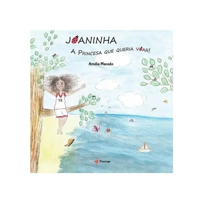 JOANINHA, A PRINCESA QUE QUERIA VOAR