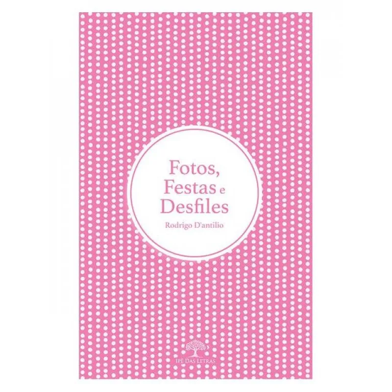 Fotos, festas E desfiles