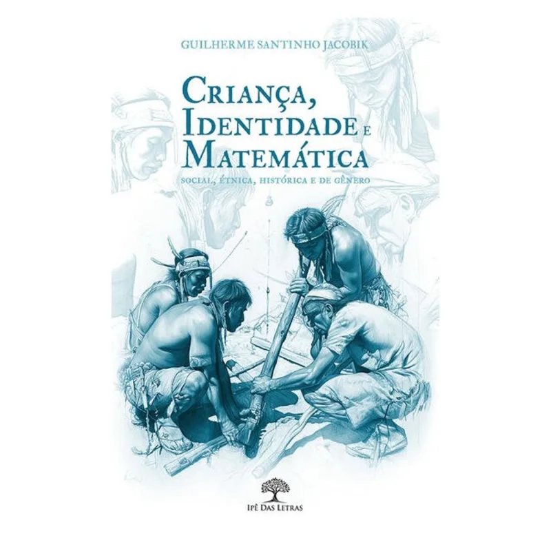 CRIANÇA, IDENTIDADE E MATEMÁTICA