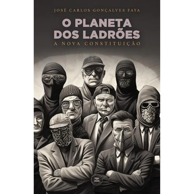 O PLANETA DOS LADRÕES