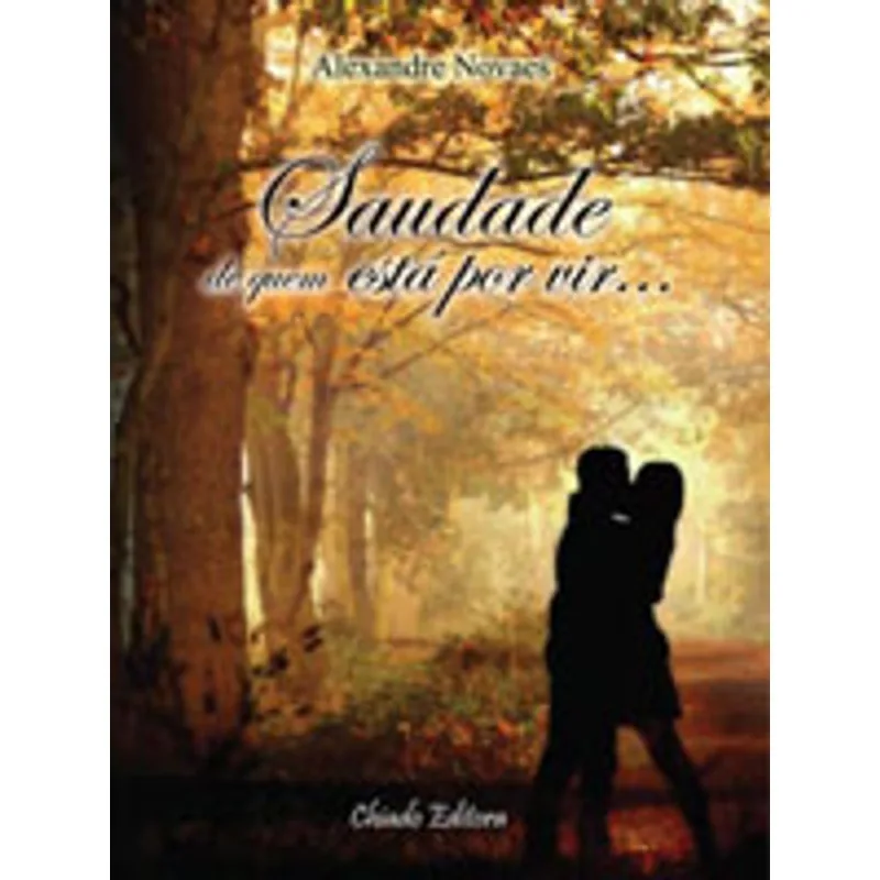 SAUDADE DE QUEM ESTA POR VIR