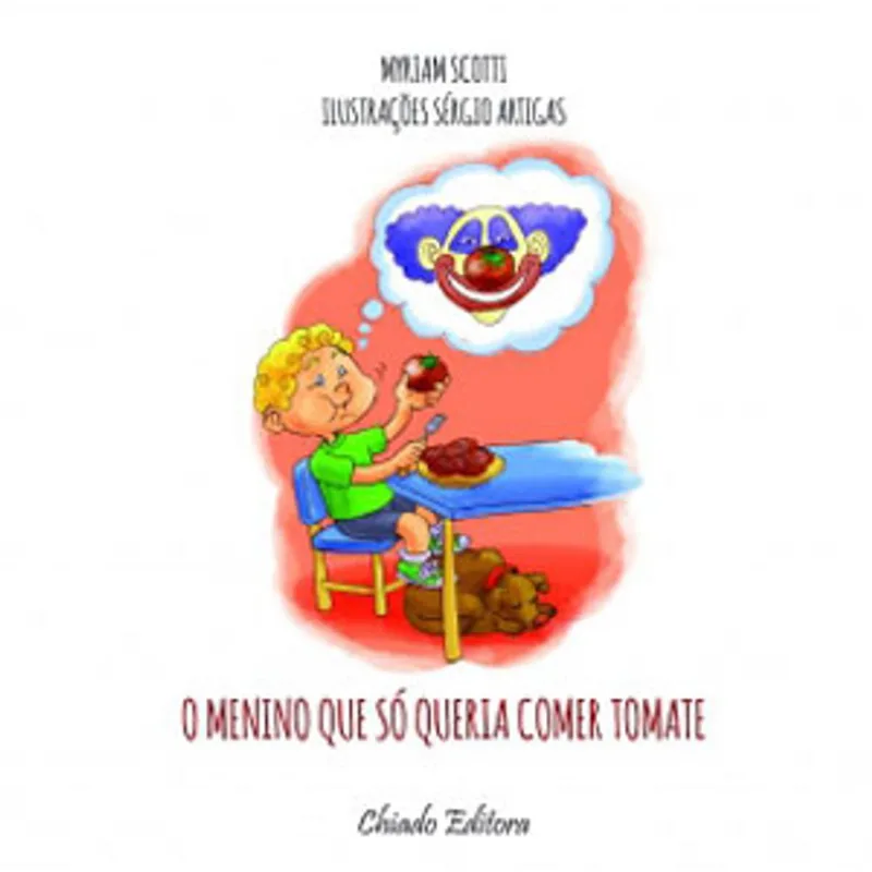 MENINO QUE SO QUERIA COMER TOMATES, O