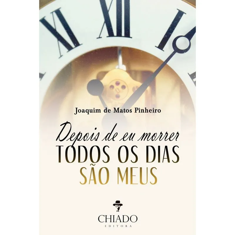 Livro - Depois de eu morrer todos os dias são meus