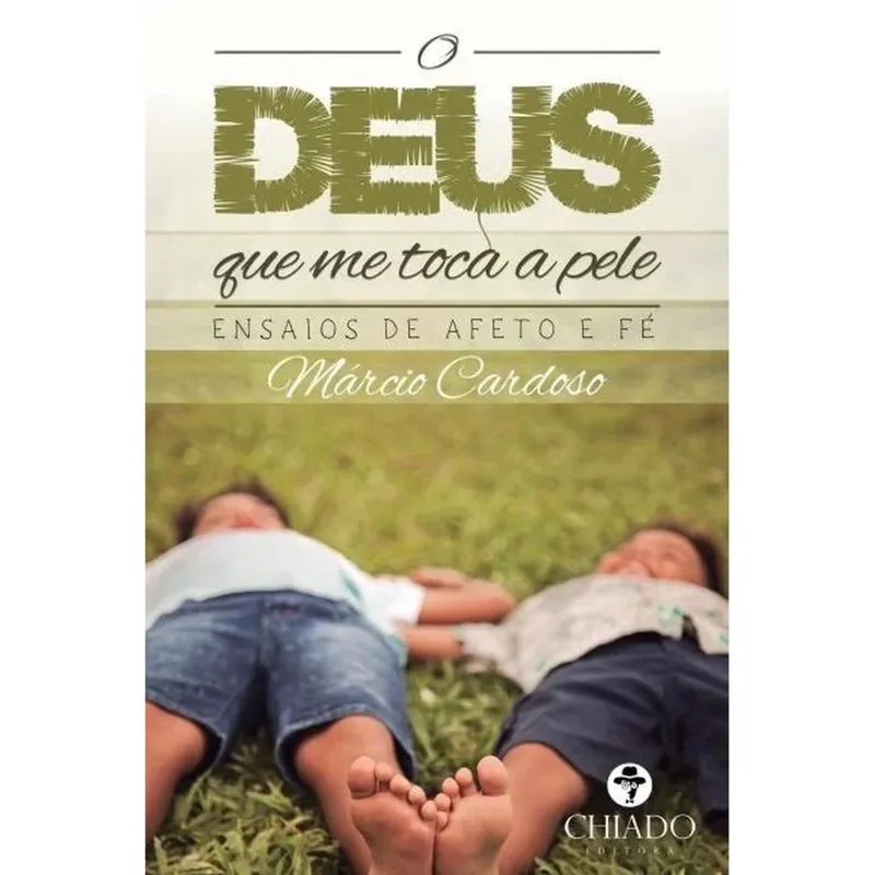 O Deus que me toca a pele