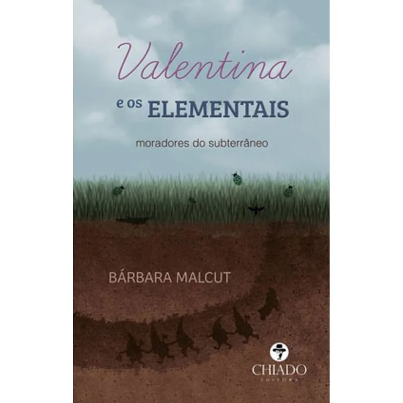VALENTINA E OS ELEMENTAIS: MORADORES DO SUBTERRÂNEO