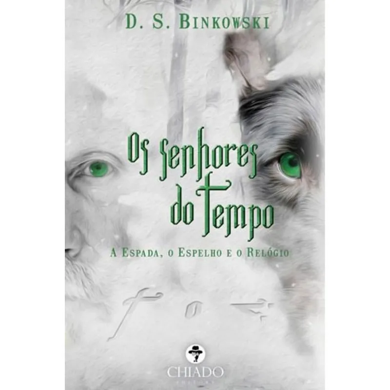 SENHORES DO TEMPO, OS - A ESPADA, O ESPELHO E O RELOGIO