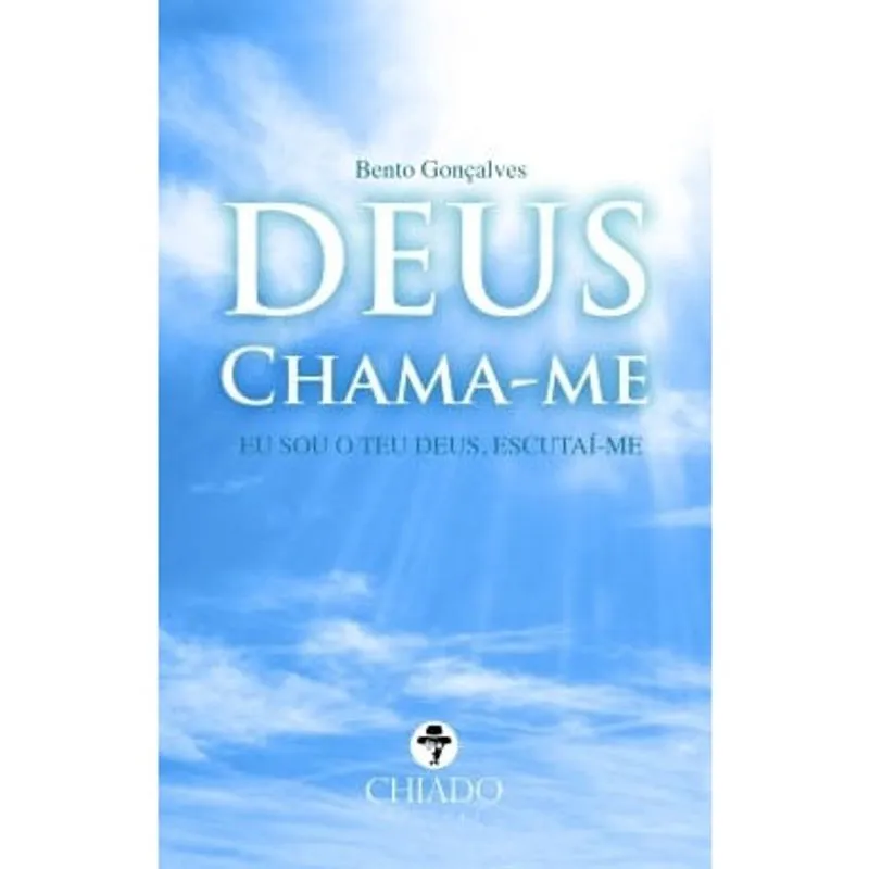 Deus Chama-me - Chiado