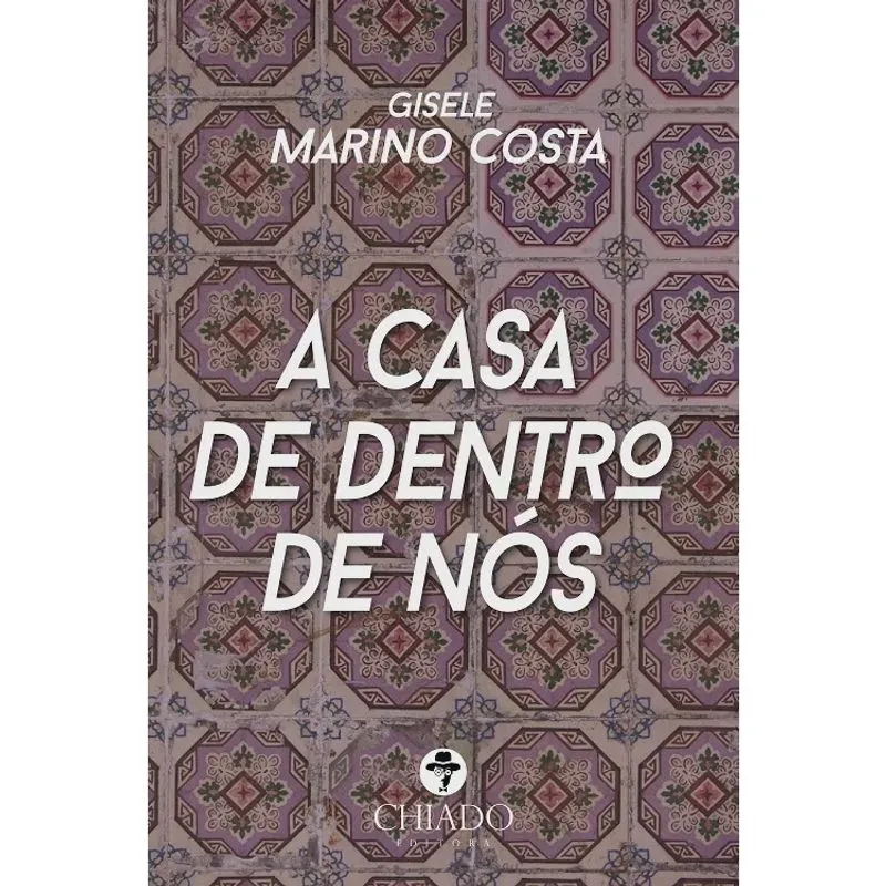 Casa Dentro De Nos, A - Chiado