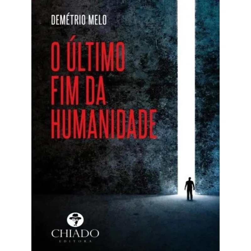 O ÚLTIMO FIM DA HUMANIDADE
