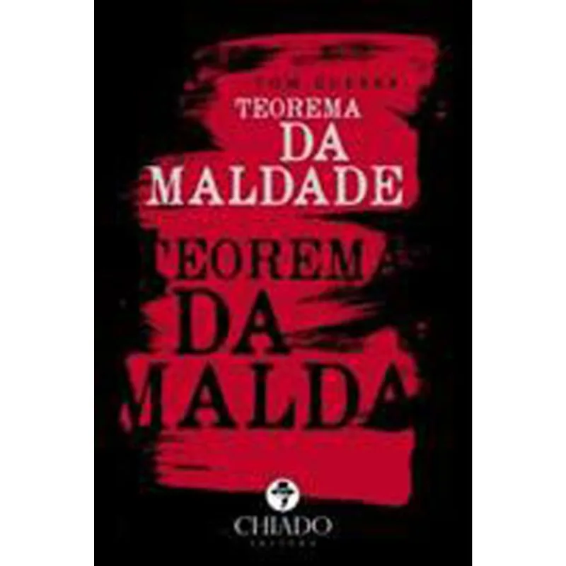 TEOREMA DA MALDADE