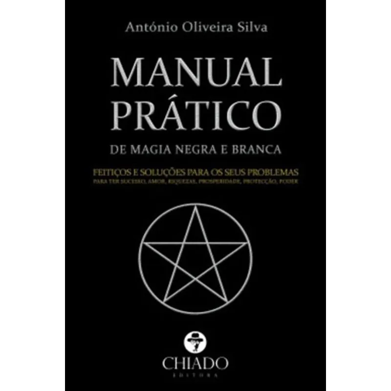 MANUAL PRATICO DE MAGIA NEGRA E BRANCA