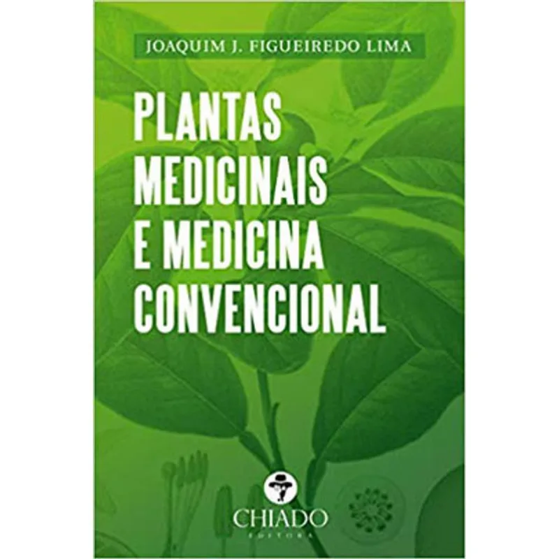 PLANTAS MEDICINAIS E MEDICINA CONVENCIONAL