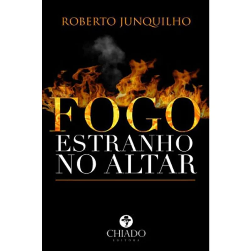 FOGO ESTRANHO NO ALTAR