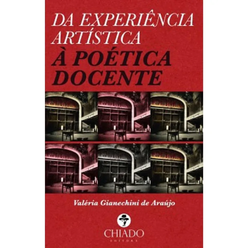 DA EXPERIENCIA ARTISTICA A POETICA DOCENTE