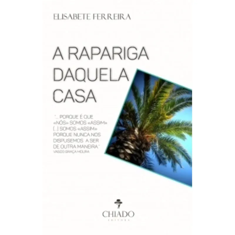 RAPARIGA DAQUELA CASA, A