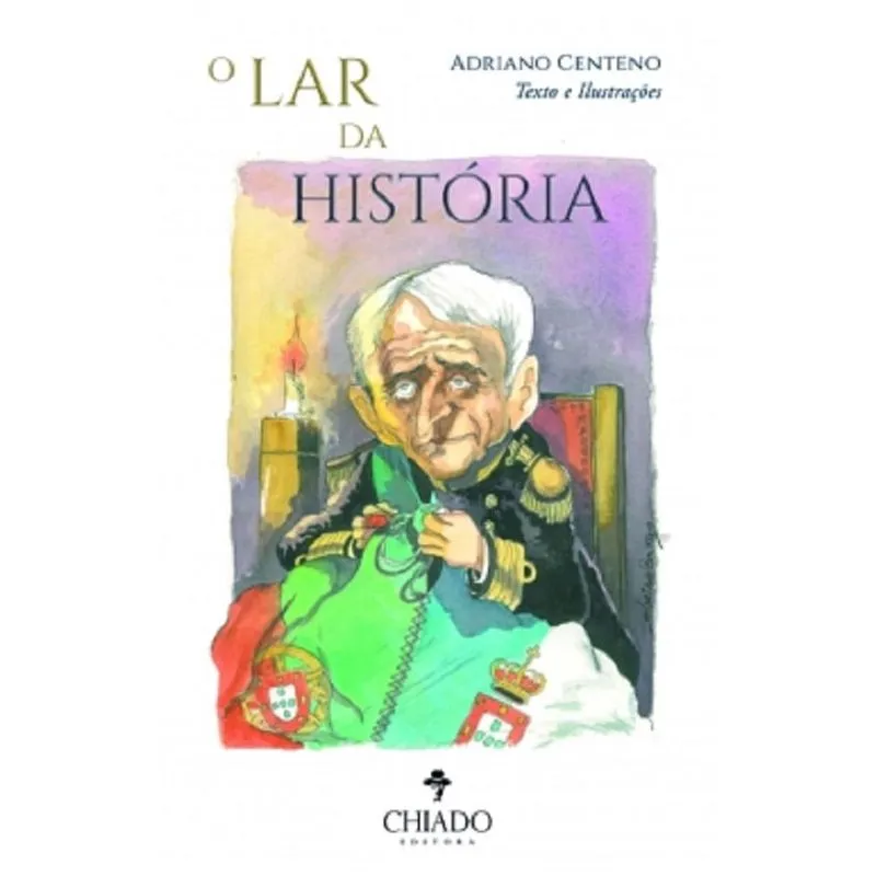 Lar Da Historia, O - Chiado