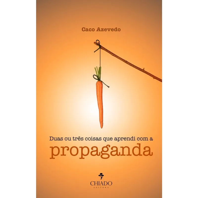 Livro - Duas ou Três Coisas que Aprendi com a Propaganda