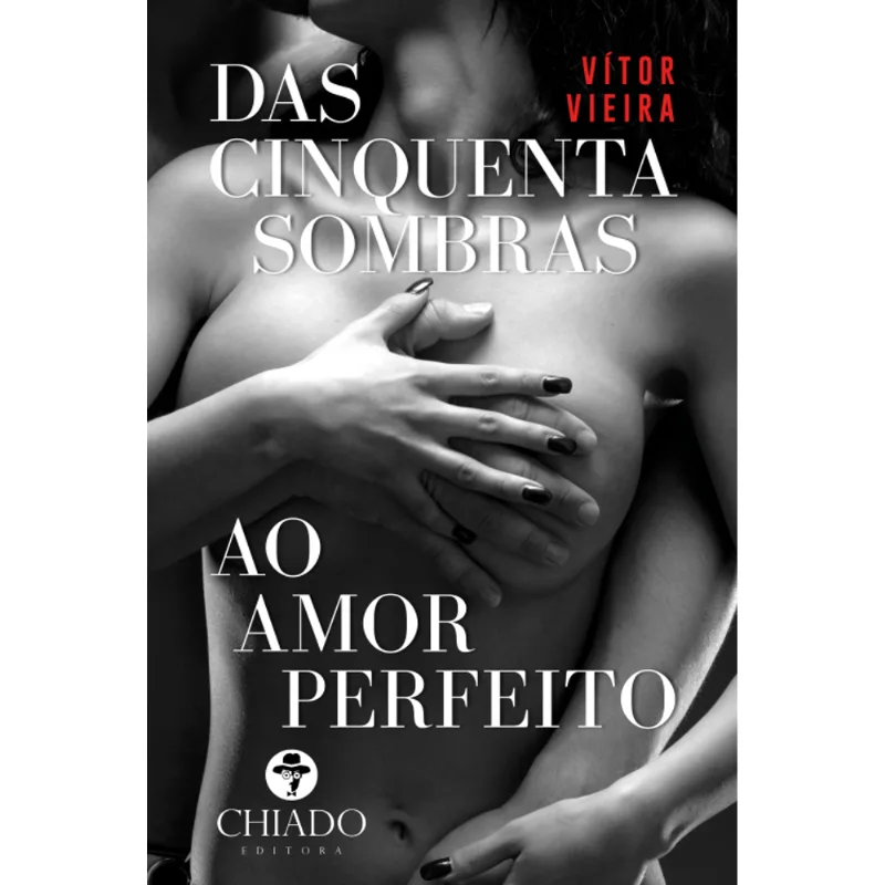 Das Cinquenta Sombras Ao Amor Perfeito