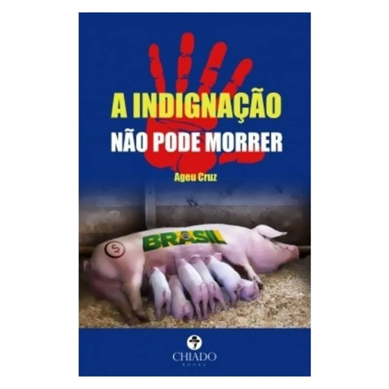INDIGNAÇAO NAO PODE MORRER, A