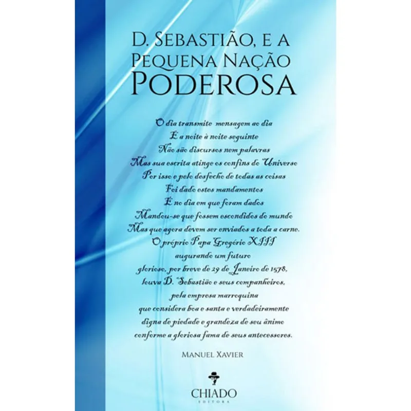 D. SEBASTIAO, E A PEQUENA NAÇAO PODEROSA