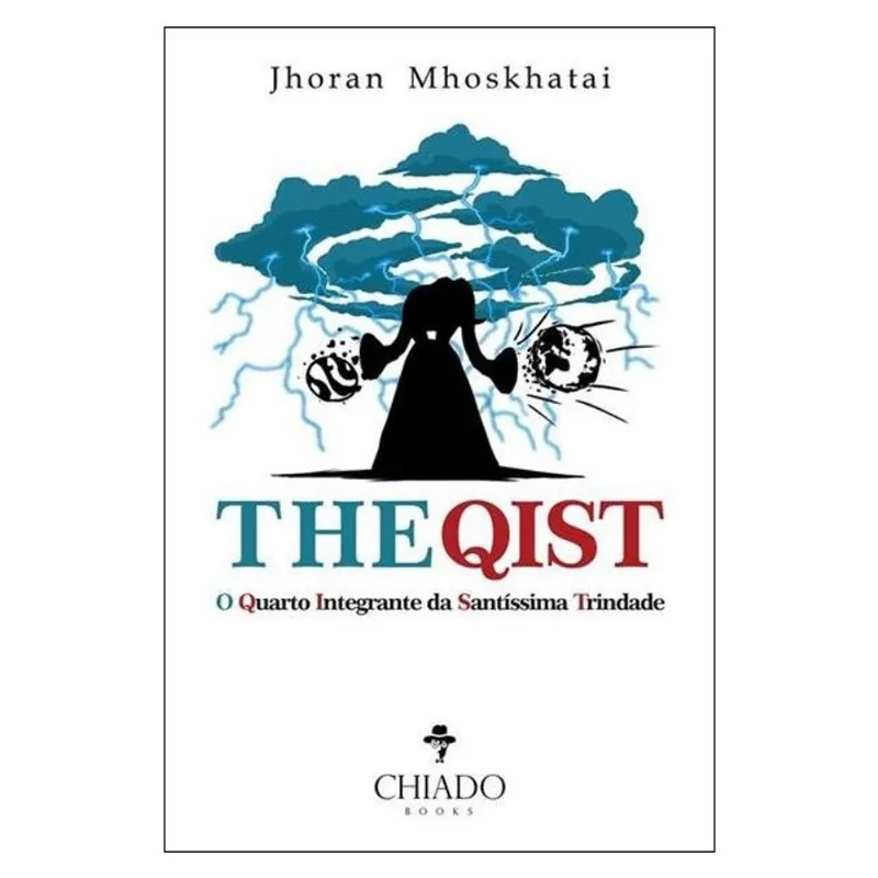 THE QIST - O QUARTO INTEGRANTE DA SANTÍSSIMA TRINDADE