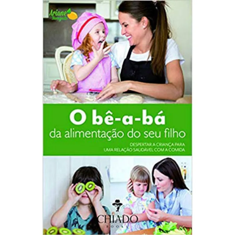 BE-A-BA DA ALIMENTAÇAO DO SEU FILHO, O