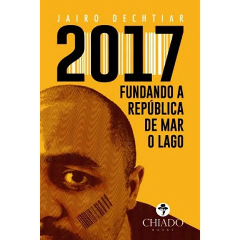 2017 - FUNDANDO A REPUBLICA DE MAR O LAGO