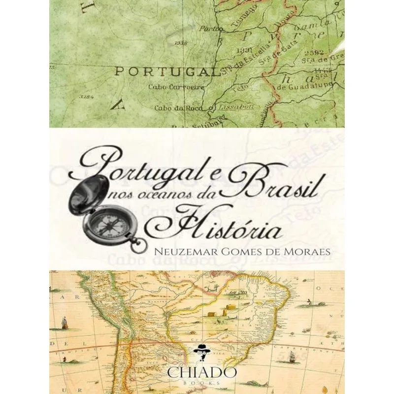 PORTUGAL E BRASIL NOS OCEANOS DA HISTÓRIA