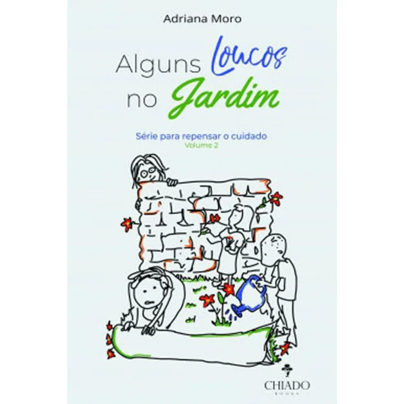 ALGUNS LOUCOS NO JARDIM