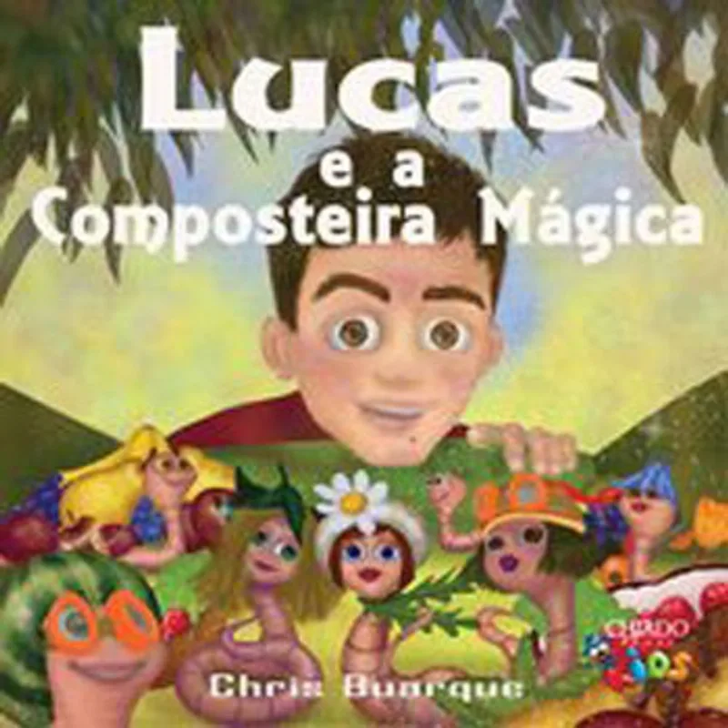 LUCAS E A COMPOSTEIRA MAGICA