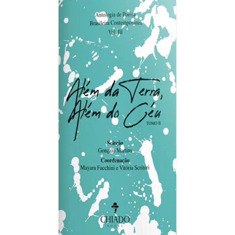 ALÉM DA TERRA, ALÉM DO CÉU - TOMO II
