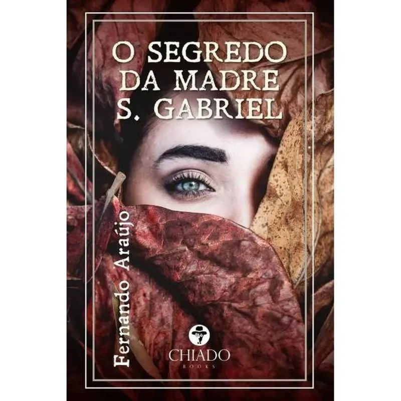 O segredo da Madre S. Gabriel