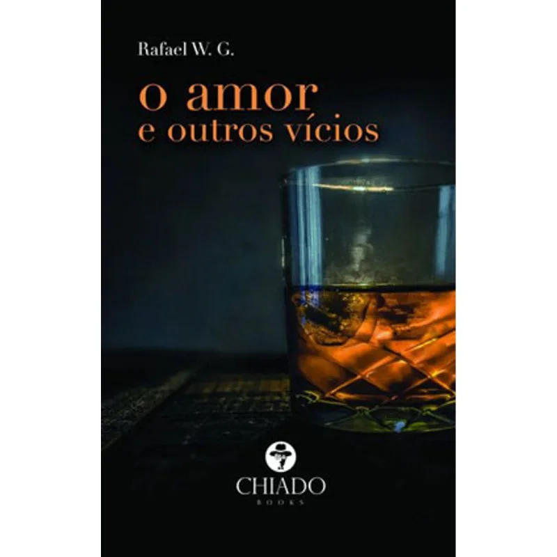 O AMOR E OUTROS VÍCIOS