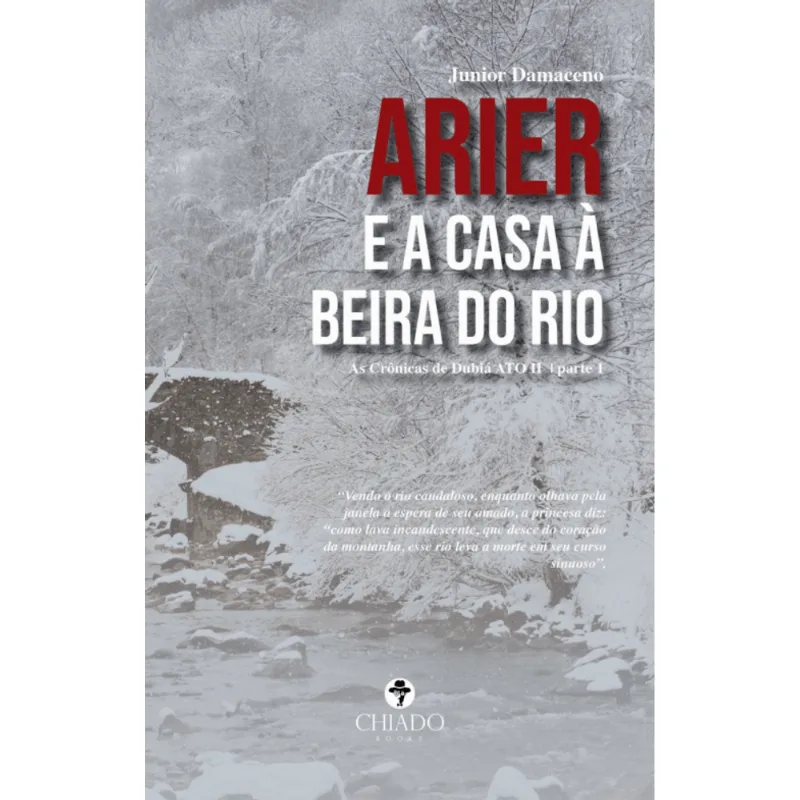 As Crónicas de Dubiá, Ato Ii Parte 1: Arier e a Casa À Beira do Rio