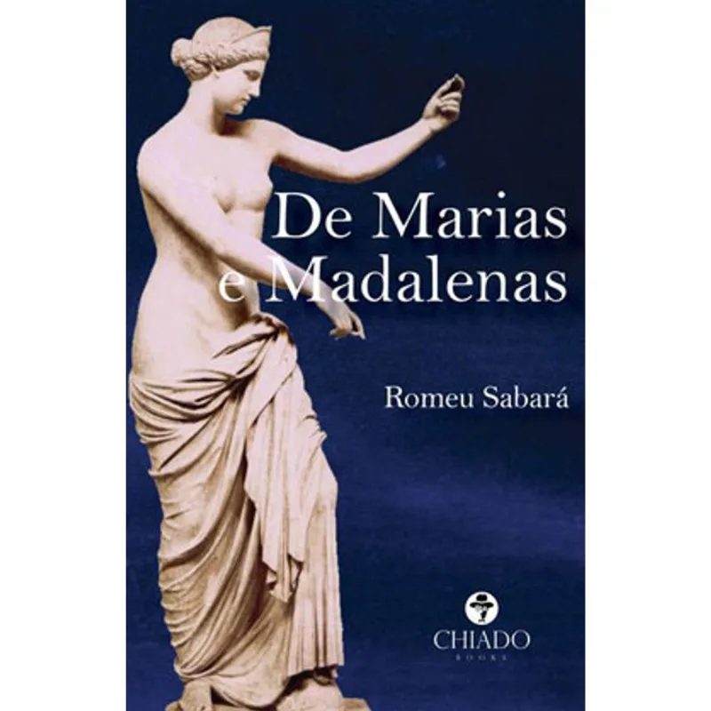 DE MARIAS E MADALENAS